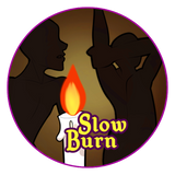 2.25" Button - Slow Burn Trope